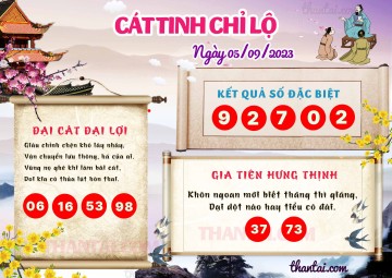 CÁT TINH CHỈ LỘ 05/09/2023