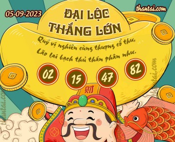 ĐẠI LỘC THẮNG LỚN 05/09/2023
