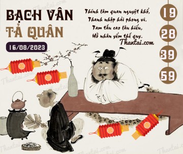 Bạch Vân Tả Quân 16/08/2023