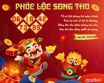 PHÚC LỘC SONG THU 06/09/2023