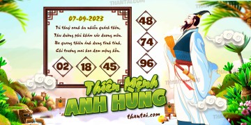 THIÊN MỆNH ANH HÙNG 07/09/2023