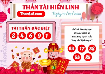 THẦN TÀI HIỂN LINH 19/08/2023