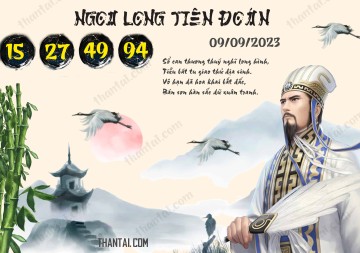 Ngọa Long Tiên Đoán 09/09/2023