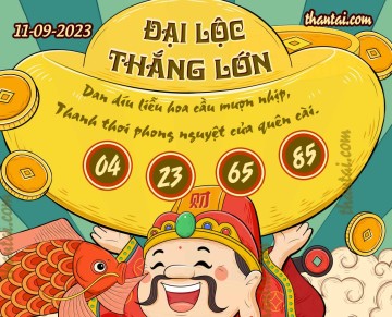 ĐẠI LỘC THẮNG LỚN 11/09/2023