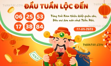 ĐẦU TUẦN LỘC ĐẾN 11/09/2023