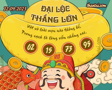 ĐẠI LỘC THẮNG LỚN 12/09/2023