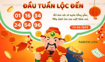 ĐẦU TUẦN LỘC ĐẾN 12/09/2023