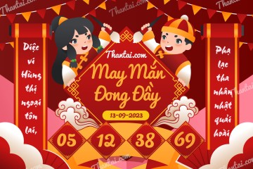 May Mắn Đong Đầy 13/09/2023