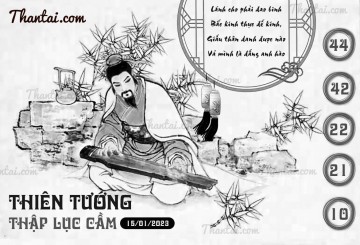 THIÊN TƯỚNG THẬP LỤC CẦU 15/01/2023