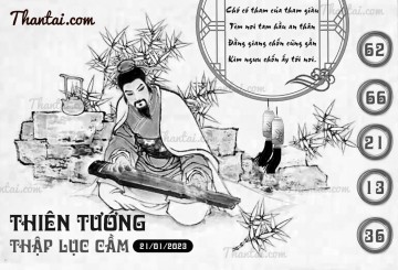 THIÊN TƯỚNG THẬP LỤC CẦU 21/01/2023