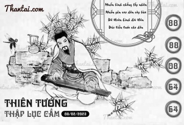 THIÊN TƯỚNG THẬP LỤC CẦU 08/02/2023