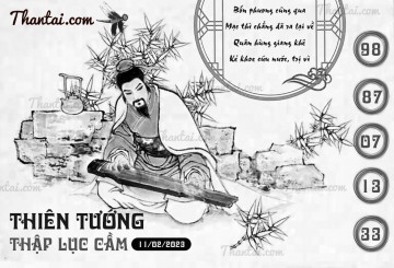 THIÊN TƯỚNG THẬP LỤC CẦU 11/02/2023