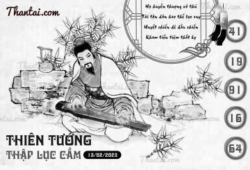 THIÊN TƯỚNG THẬP LỤC CẦU 13/02/2023