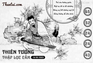 THIÊN TƯỚNG THẬP LỤC CẦU 16/02/2023