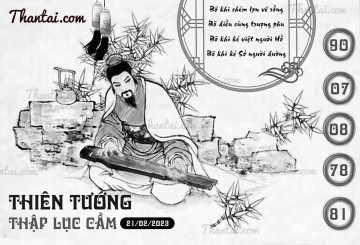 THIÊN TƯỚNG THẬP LỤC CẦU 21/02/2023