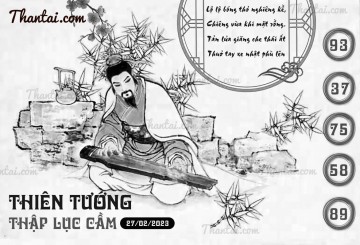 THIÊN TƯỚNG THẬP LỤC CẦU 27/02/2023