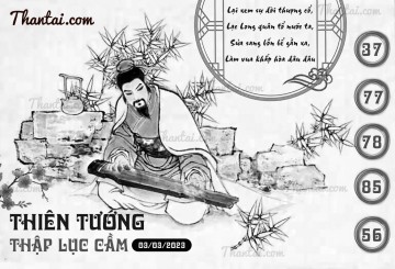 THIÊN TƯỚNG THẬP LỤC CẦU 03/03/2023