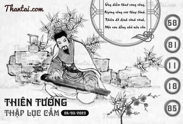 THIÊN TƯỚNG THẬP LỤC CẦU 05/03/2023