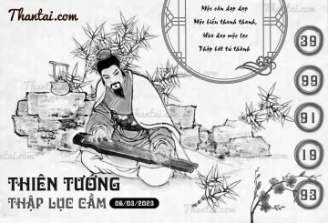 THIÊN TƯỚNG THẬP LỤC CẦU 06/03/2023