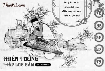 THIÊN TƯỚNG THẬP LỤC CẦU 07/03/2023