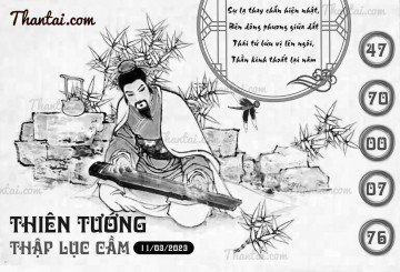 THIÊN TƯỚNG THẬP LỤC CẦU 11/03/2023