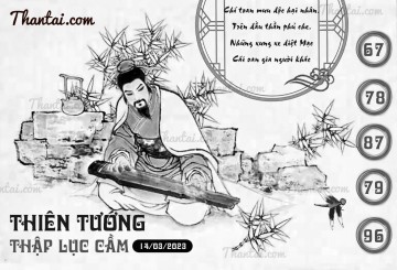 THIÊN TƯỚNG THẬP LỤC CẦU 14/03/2023