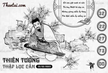 THIÊN TƯỚNG THẬP LỤC CẦU 25/03/2023