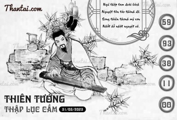 THIÊN TƯỚNG THẬP LỤC CẦU 31/03/2023