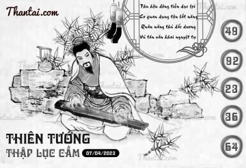 THIÊN TƯỚNG THẬP LỤC CẦU 07/04/2023