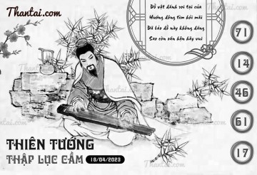 THIÊN TƯỚNG THẬP LỤC CẦU 18/04/2023