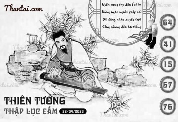 THIÊN TƯỚNG THẬP LỤC CẦU 22/04/2023