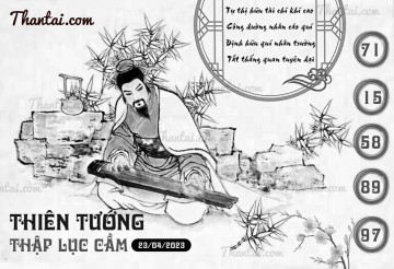 THIÊN TƯỚNG THẬP LỤC CẦU 23/04/2023