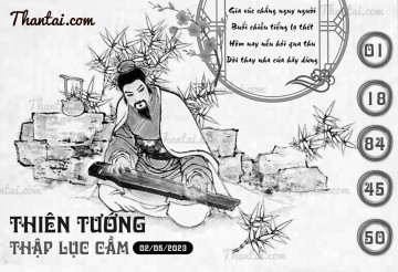 THIÊN TƯỚNG THẬP LỤC CẦU 02/05/2023