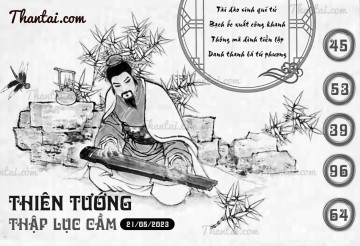 THIÊN TƯỚNG THẬP LỤC CẦU 21/05/2023