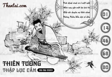 THIÊN TƯỚNG THẬP LỤC CẦU 05/06/2023