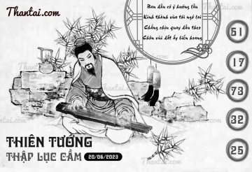 THIÊN TƯỚNG THẬP LỤC CẦU 20/06/2023