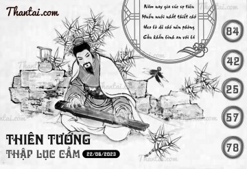 THIÊN TƯỚNG THẬP LỤC CẦU 22/06/2023