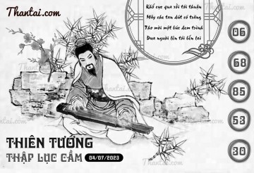 THIÊN TƯỚNG THẬP LỤC CẦU 04/07/2023