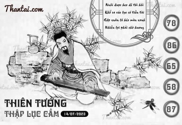 THIÊN TƯỚNG THẬP LỤC CẦU 14/07/2023