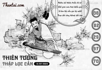 THIÊN TƯỚNG THẬP LỤC CẦU 15/07/2023