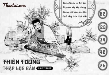 THIÊN TƯỚNG THẬP LỤC CẦU 24/07/2023