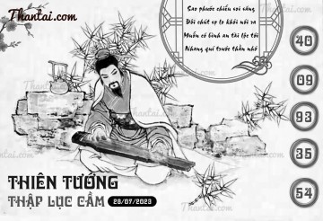 THIÊN TƯỚNG THẬP LỤC CẦU 28/07/2023