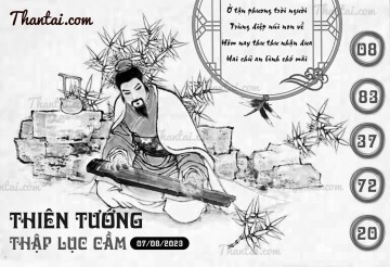 THIÊN TƯỚNG THẬP LỤC CẦU 07/08/2023