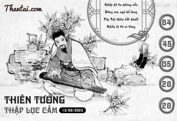 THIÊN TƯỚNG THẬP LỤC CẦU 13/08/2023