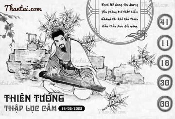 THIÊN TƯỚNG THẬP LỤC CẦU 19/08/2023