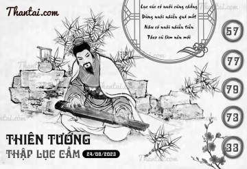 THIÊN TƯỚNG THẬP LỤC CẦU 24/08/2023