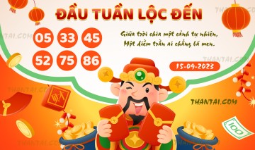 ĐẦU TUẦN LỘC ĐẾN 15/09/2023