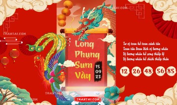 Long Phụng Sum Vầy 15/09/2023