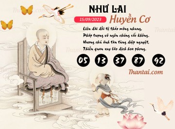 NHƯ LAI HUYỀN CƠ 15/09/2023