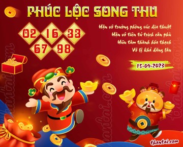 PHÚC LỘC SONG THU 15/09/2023